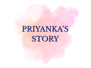 Priyanka's Story