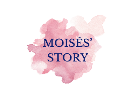 A Life Transformed: Moisés’ Story