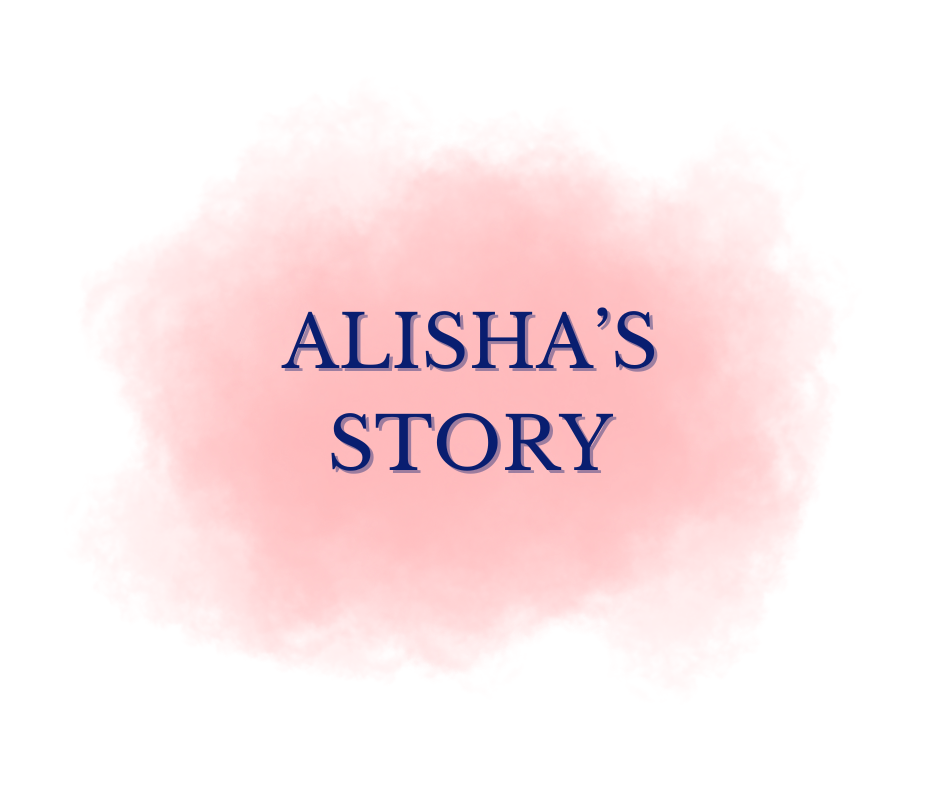 Alisha's Story: A heart filled with new purpose