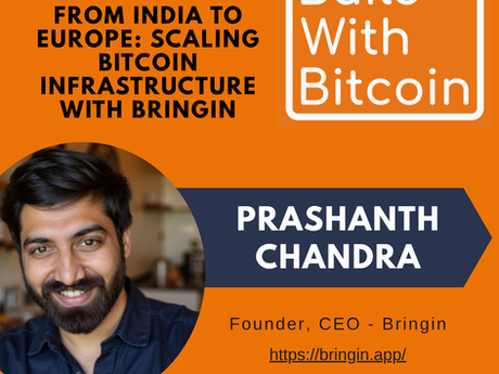 LATEST EPISODE: 104 - From India to Europe: Scaling Bitcoin Infrastructure with Bringin