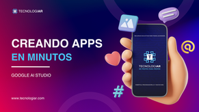 Creando apps en minutos | Google AI Studio