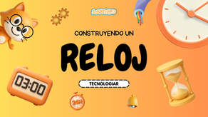 🟡 Construyendo un reloj | Scratch Jr