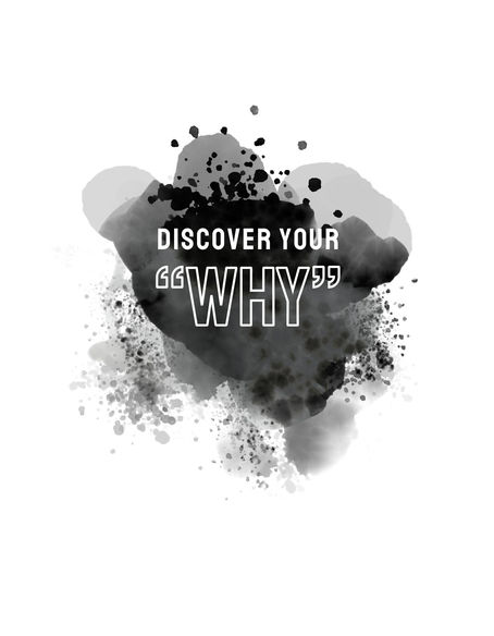 What is your "why"?