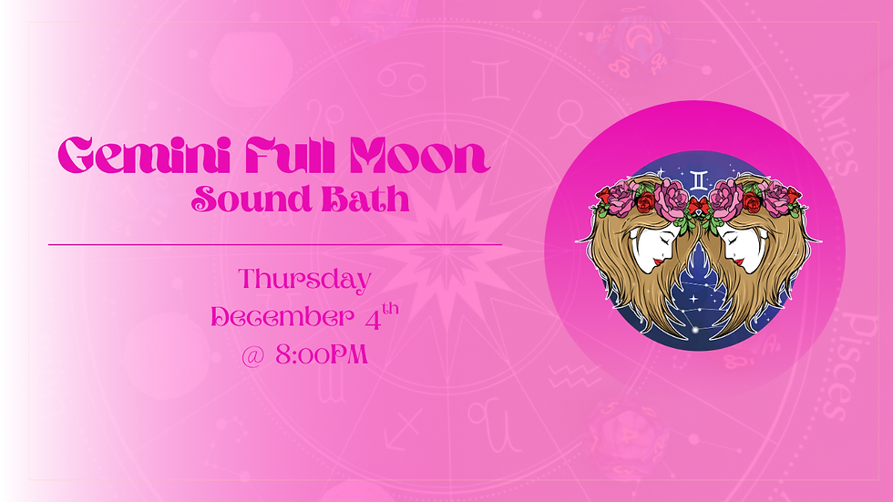 Full Moon in Gemini Sound Bath ♊️