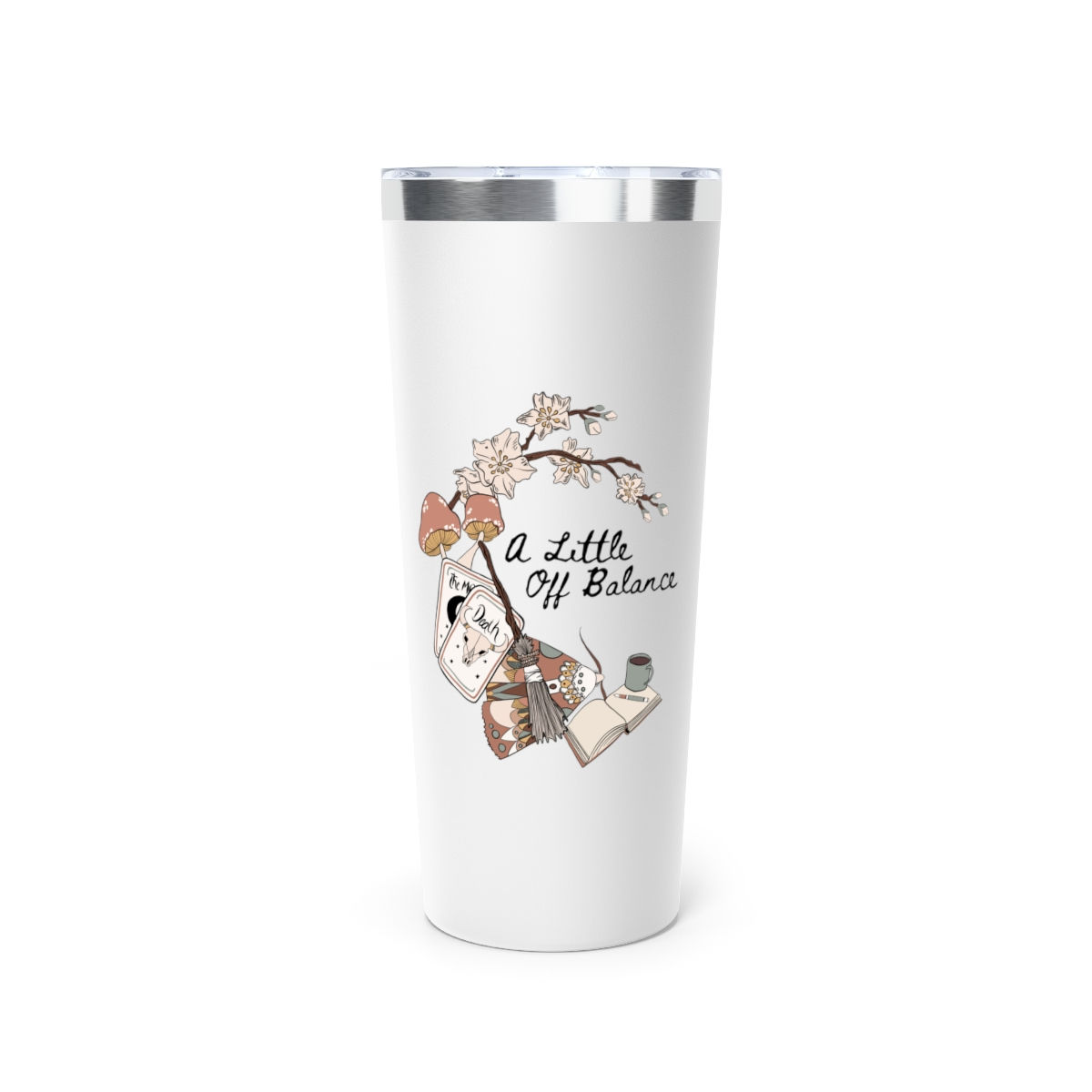 A Little off Balance Insulated Tumbler, 22oz