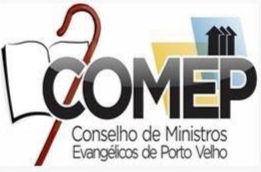 O Conselho de Ministros Evangélicos de Porto Velho (COMEP) realizou, na noite desta terça-feira (27)