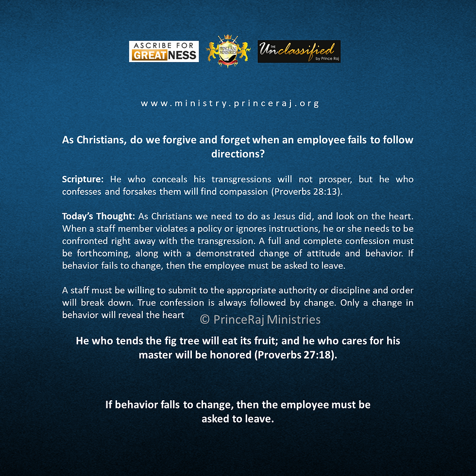 As Christians, do we forgive and forget when an employee fails to follow directions?