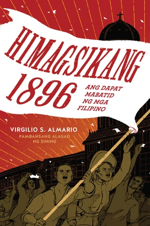 Himagsikang 1896: ang Dapat Mabatid ng mga Filipino