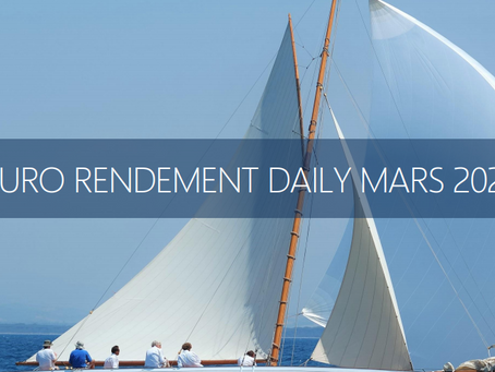 Produit du moment : Euro Rendement Daily Mars 2021