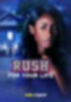 Rush For Your Life