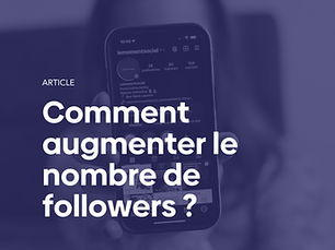 COMMENT AUGMENTER LE NOMBRE D’ABONNÉS