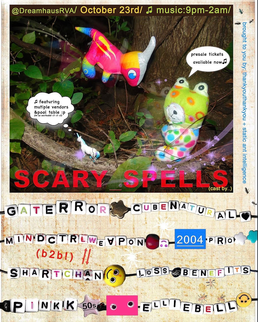 SCARY SPELLS (presented by thankyouthankyou + static ant intelligence)