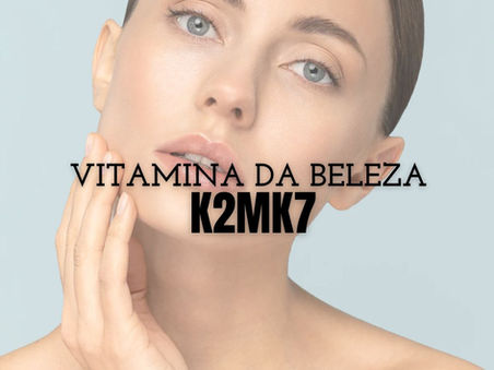 Vitamina k2 Mk7 rejuvenesce? Benefícios e fontes