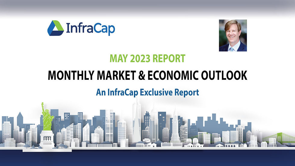 InfraCap Headline - May Stock Market and Economic Outlook