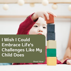Embrace Life's Challenges Like a child learning to walk!