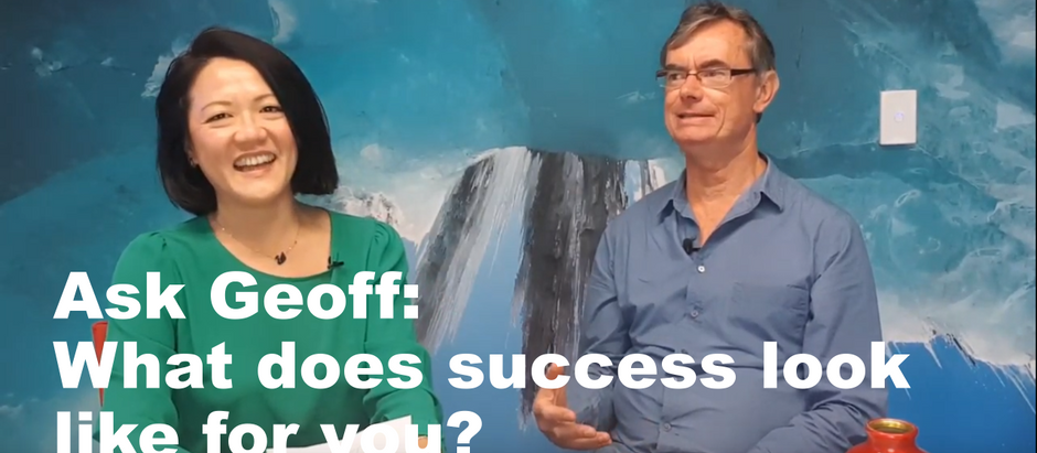 Ask Geoff: what does success look like for you?