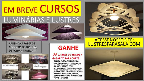 Cursos de luminárias +lustres +artesanato +iluminação
