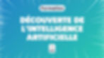 Découverte de l'Intelligence Artificielle