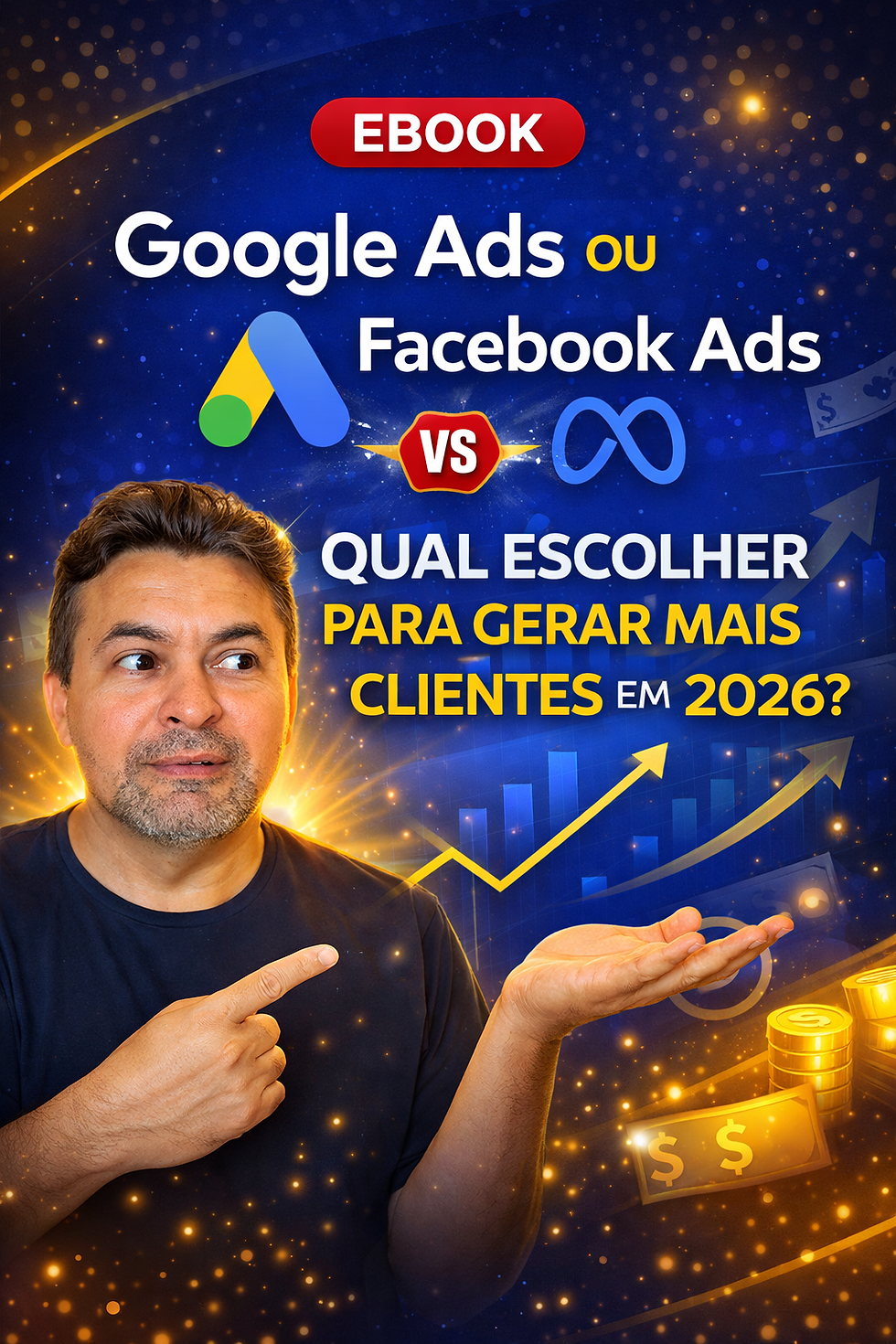E-book gratuito sobre "Google Ads ou Facebook Ads: Qual Escolher para Gerar Mais Clientes em 2026?"