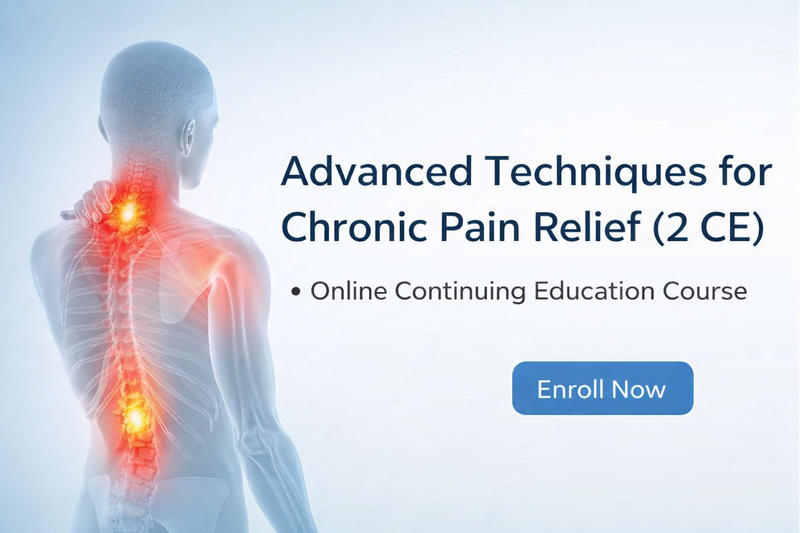 Advanced Techniques for Chronic Pain Relief is a 2 CE self-paced online continuing education course 