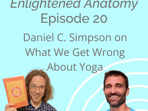 What Is Yoga Really? Key Takeaways from Daniel Simpson