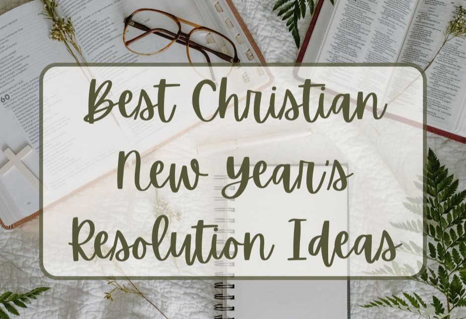 Best Christian New Year's Resolution Ideas