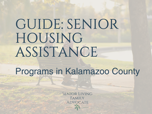 Guide: Senior Housing Assistance. Programs in Kalamazoo County
