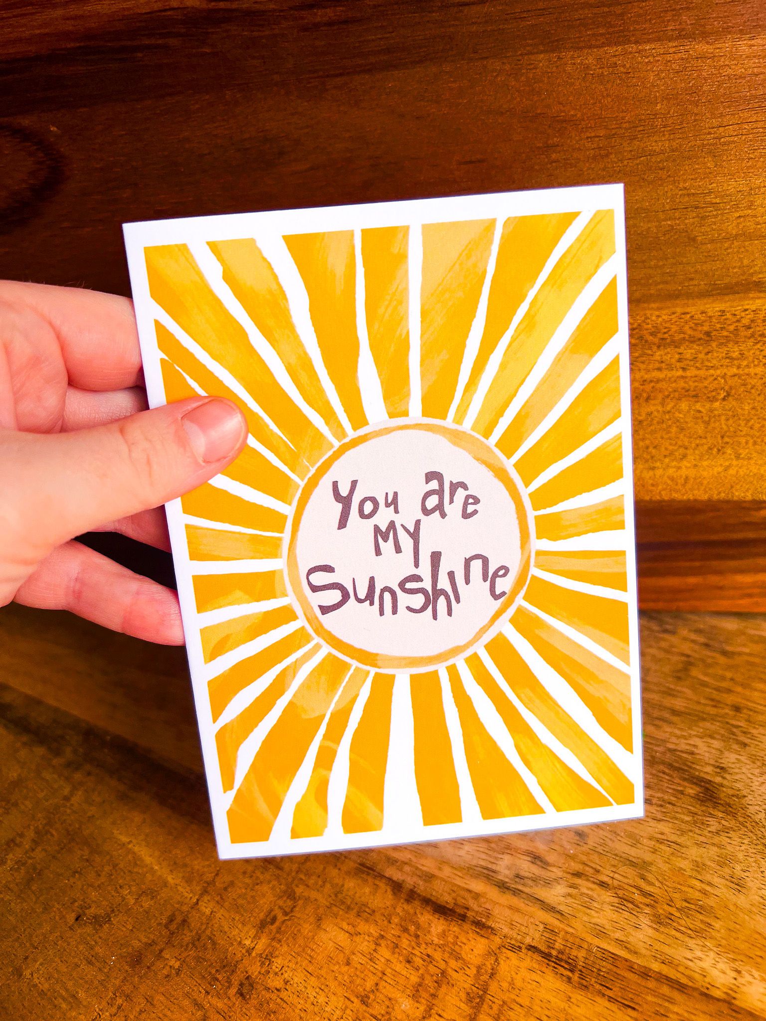 You Are My Sunshine- A6 Greeting Card