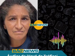 Áudios da ‘Vovó do Tráfico’ viralizam após nova operação da polícia em Teresina