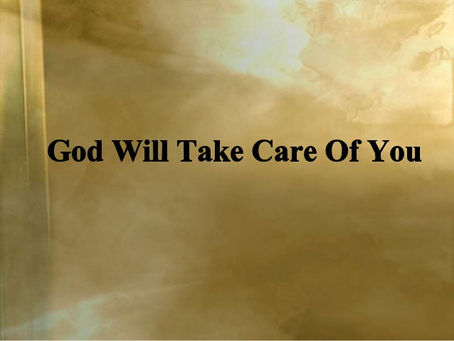 God Will Take Care Of You