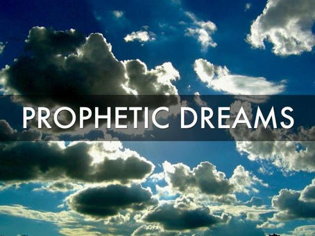 Prophetic Dreams - Part 1