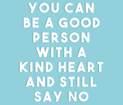 It's Ok To Say No