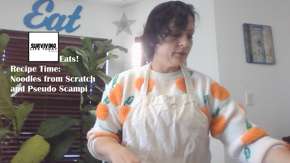 SLT Eats! Recipe Time: Noodles from Scratch and Pseudo Scampi