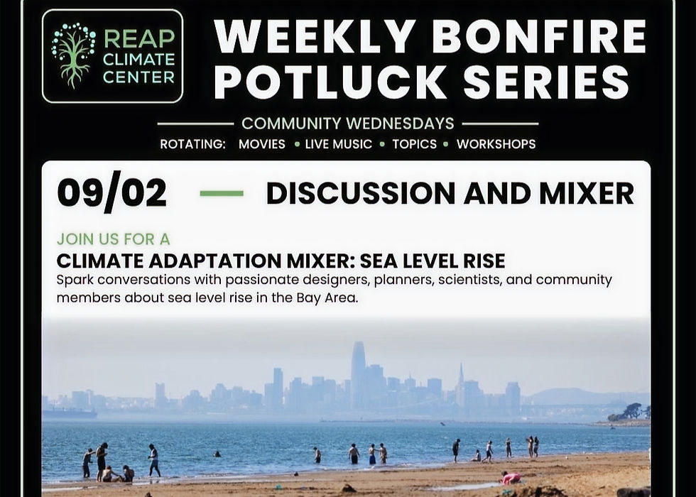 Sea Level Rise Mixer @ REAP Climate Center Bonfire Potluck