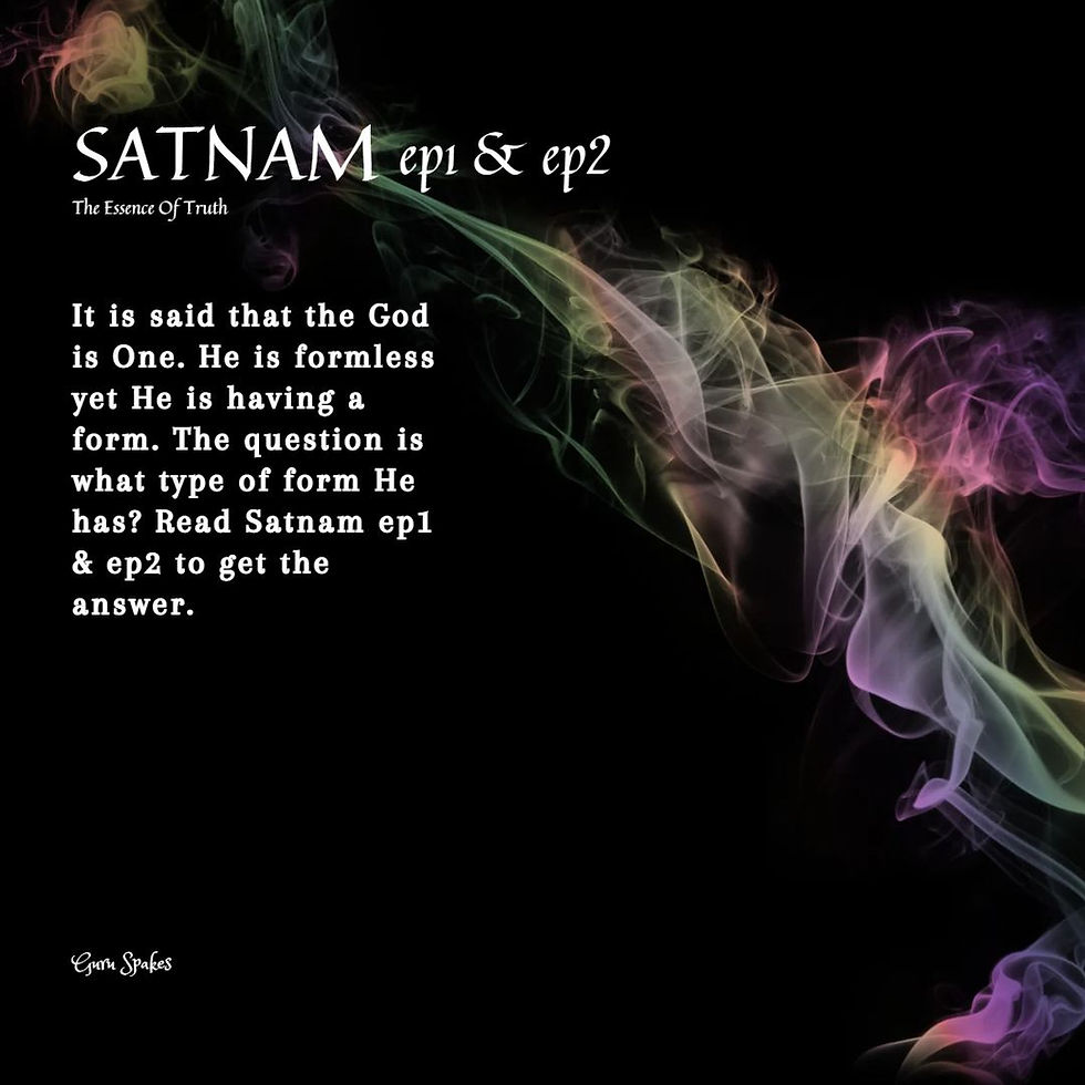 Satnam : The word that bridges Truth & Existence. Satnam ep1