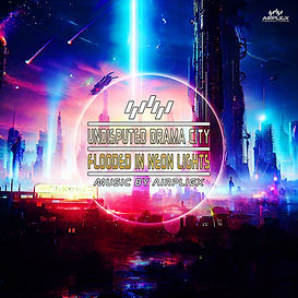 Airpligx - Undisputed Drama City Flooded In Neon Lights (Cover).jpg
