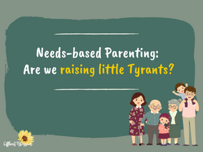 Needs-based Parenting: Are we raising little Tyrants?