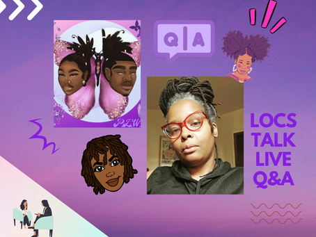 Locs Talk Live with Pammie
[Live Q & A with visual recorded demonstration tutorials]