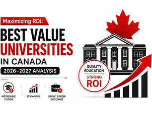 Infographic showcasing the best value universities in Canada for 2026–2027 with a focus on ROI, affordable tuition, and career opportunities.