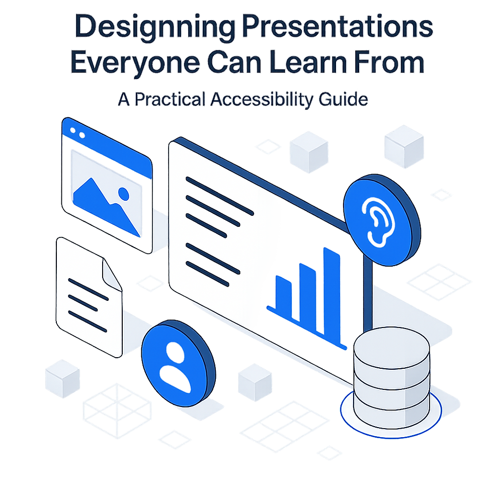 Designing Presentations Everyone Can Learn From: A Practical Accessibility Guide