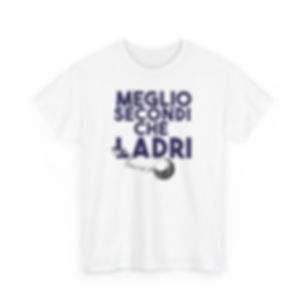 MEGLIO SECONDI CHE LADRI! Maglia