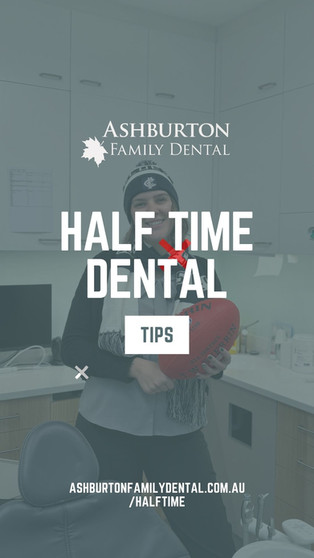 Ashburton Family Dental Halftime Dental Tips