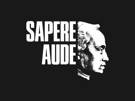 "Sapere Aude", Immanuel Kant'ın Aydınlanma çağının parolası olan "aklını kullanma cesareti göster" çağrısıdır.