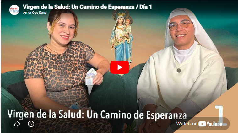 Virgen de la Salud: Un Camino de Esperanza – Día 1 de la Novena