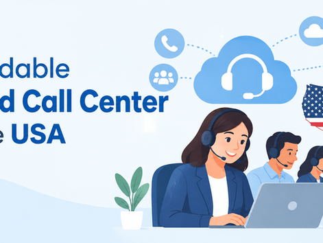 Affordable Cloud Call Center in the USA: Cost-Effective Solutions for Modern Businesses