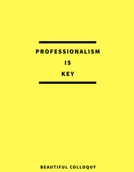 Professionalism Is Key