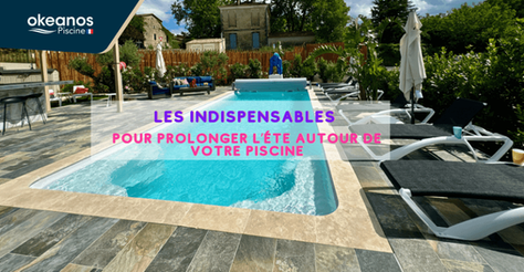 LES INDISPENSABLES DE LA RENTRÉE POUR PROLONGER L’ÉTÉ AUTOUR DE VOTRE PISCINE