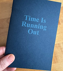 TimeisRunningOut1.JPEG