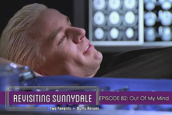 ReVisiting Sunnydale Ep 81