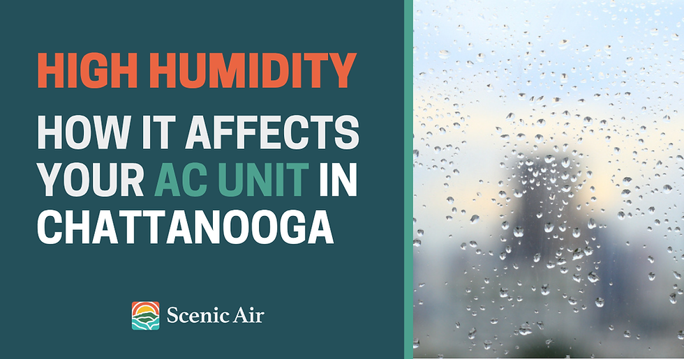 How Chattanooga’s High Humidity Affects Your AC